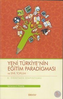 8. Öğretmen Sempozyumu - Yeni Türkiye'nin Eğitim Paradigması ve Sivil Toplum