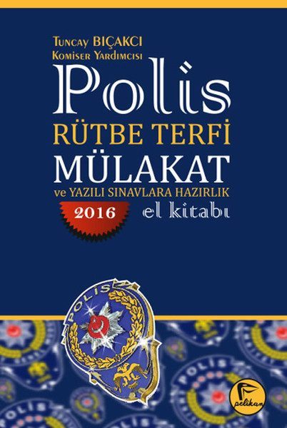 CLZ404 Polis Rütbe Terfi Mülakat ve Yazılı Sınavlara Hazırlık El Kitabı 2016