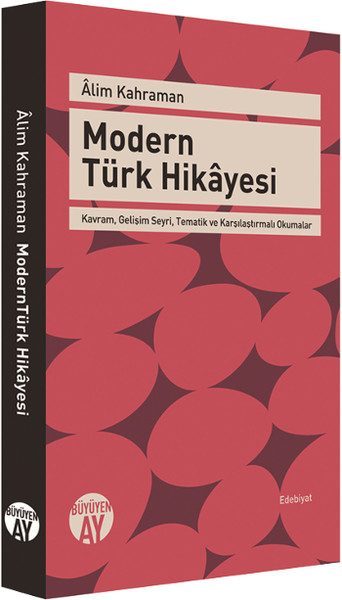 CLZ404 Modern Türk Hikayesi  Kavram, Gelişim Seyri, Tematik ve Karşılaştırmalı Okumalar