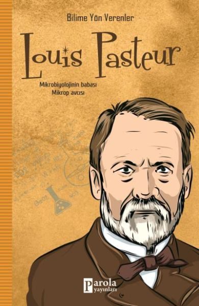 CLZ404 Bilime Yön Verenler: Louis Pasteur