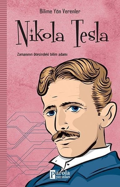 CLZ404 Bilime Yön Verenler: Nikola Tesla