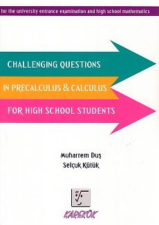 CLZ404 Karekök Challenging Questions in Precalculus - Calculus For High School Students