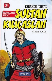 CLZ404 Tarihi Roman 10 - Selçuklu'nun Kılıcı Sultan Kılıçaslan