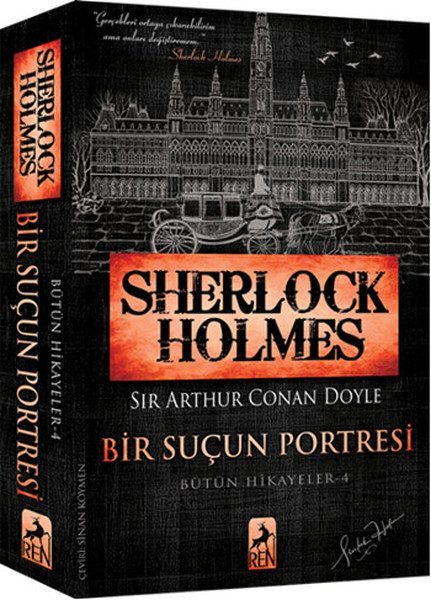 Sherlock Holmes - Bir Suçun Portresi - Bütün Hikayeler 4