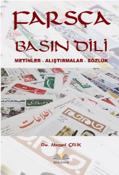 CLZ404 Farsça Basın Dili  Metinler - Alıştırmalar - Sözlük