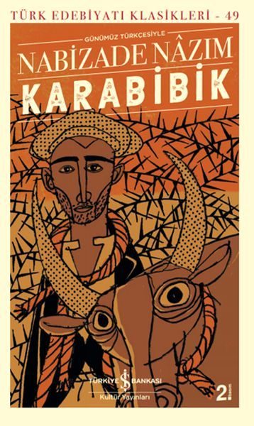 Karabibik (Günümüz Türkçesiyle) - Türk Edebiyatı Klasikleri