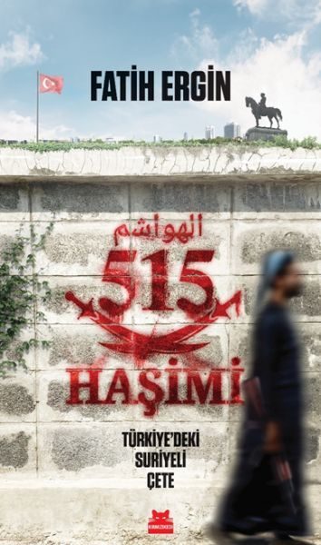 515 Haşimi Türkiye’deki Suriyeli Çete