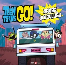 CLZ404 Dc Comıcs - Teen Titans Go! Araba Yolcuğu