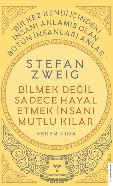 CLZ404 Stefan Zweig - Bilmek Değil Sadece Hayal Etmek İnsanı Mutlu Kılar