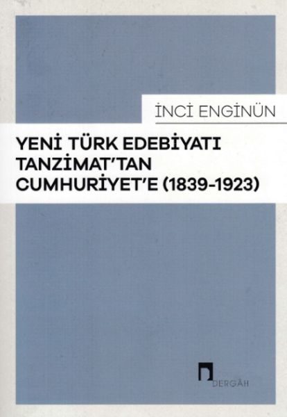 CLZ404 Yeni Türk Edebiyatı Tanzimattan Cumhuriyete 1839-1923
