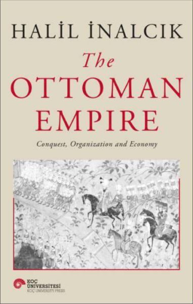 CLZ404 The Ottoman Empire - Conquest, Organization And Economy