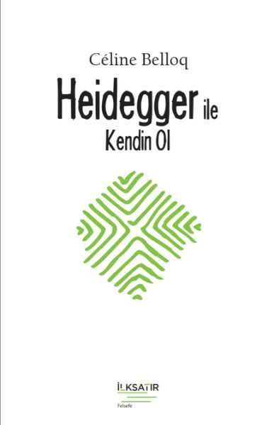 CLZ404 Heidegger ile Kendin Ol
