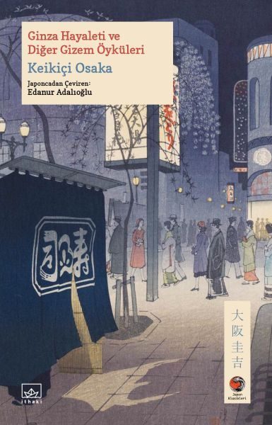 Ginza Hayaleti ve Diğer Gizem Öyküleri Japon Klasikleri
