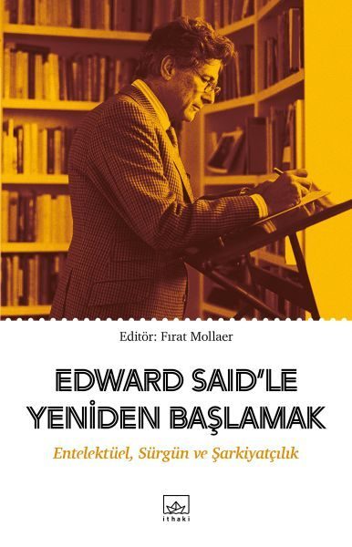 CLZ404 Edward Said’le Yeniden Başlamak: Entelektüel, Sürgün ve Şarkiyatçılık