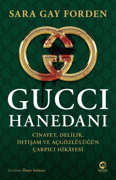 CLZ404 Gucci Hanedanı: Cinayet, Delilik, İhtişam ve Açgözlülüğün Çarpıcı Hikâyesi