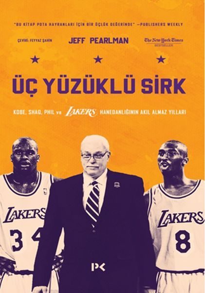 CLZ404 Üç Yüzüklü Sirk: Kobe, Shaq, Phil ve Lakers Hanedanlığının Akıl Almaz Yılları