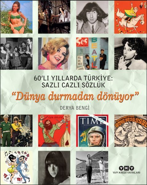CLZ404 60’lı Yıllarda Türkiye: Sazlı Cazlı Sözlük - Dünya Durmadan Dönüyor