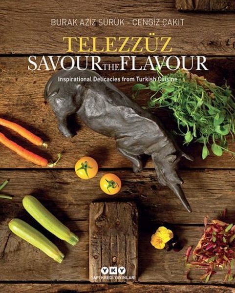 CLZ404 Telezzüz - Savour the Flavour - Inspirational Delicacies from Turkish Cuisine