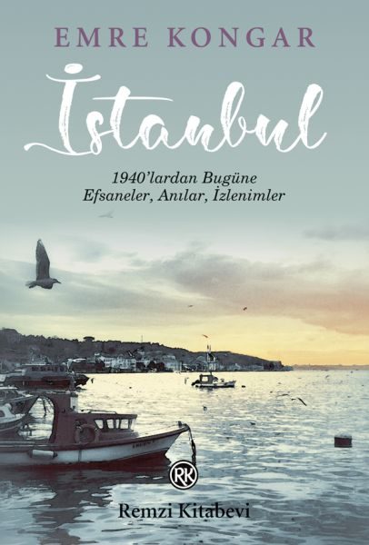 CLZ218  İstanbul - 1940’lardan Bugüne, Efsaneler, Anılar, İzlenimler