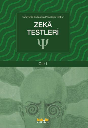 CLZ404 Türkiye'de Kullanılan Psikolojik Testler Cilt 1 - Zeka Testleri