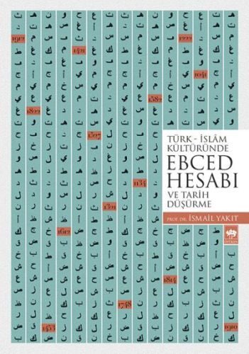 CLZ404 Türk - İslam Kültüründe Ebced Hesabı ve Tarih Düşürme