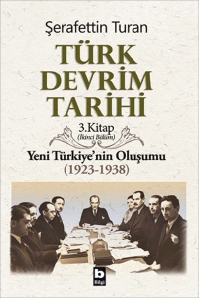 CLZ404 Türk Devrim Tarihi 3. Kitap - Yeni Türkiye'nin Oluşumu (İkinci Bölüm)