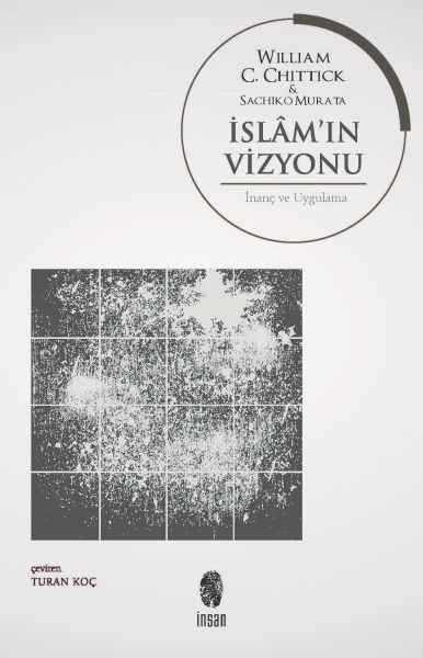 İslam’ın Vizyonu İnanç ve Uygulama