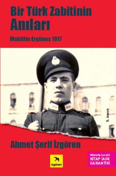 CLZ404 Bir Türk Zabitin Anıları - Muhittin Ergüneş 1917