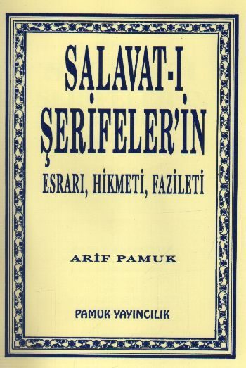 CLZ404 Salavat-ı Şerifeler'in Esrarı, Hikmeti, Fazileti (DUA-038)