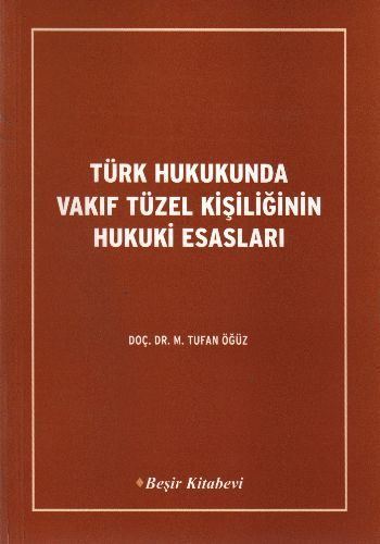 CLZ404 Türk Hukukunda Vakıf Tüzel Kişiliğinin Hukuki Esasları