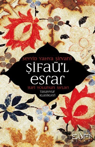 CLZ404 Şifaü'l Esrar  Sufi Yolunun Sırları