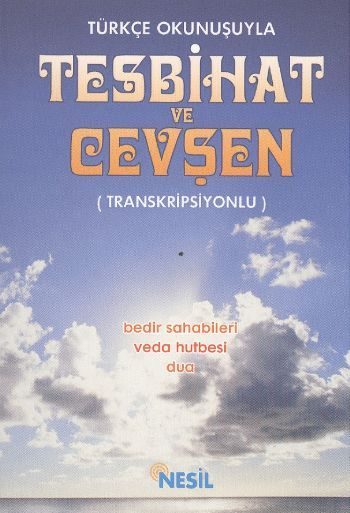 Türkçe Okunuşuyla Tesbihat ve Cevşen - Transkripsiyonlu