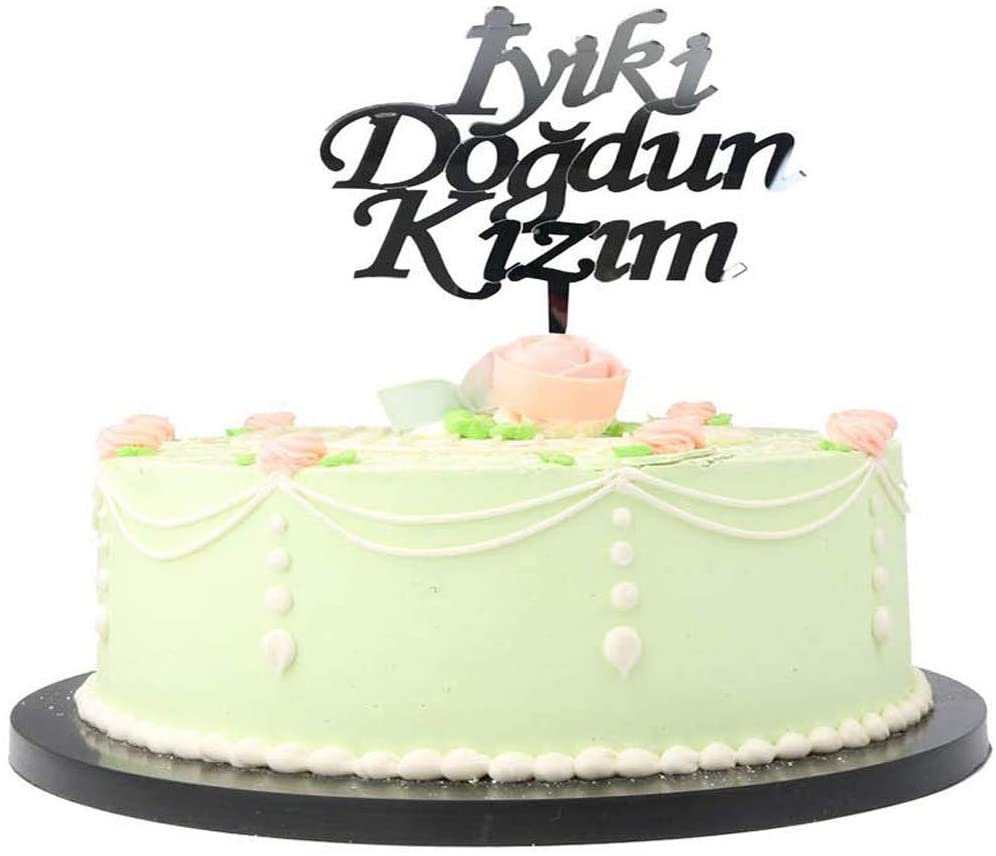 İyiki Doğdun Kızım Yazılı Doğum Günü Partisi Pleksi Pasta Süsü Gümüş Renk (CLZ)
