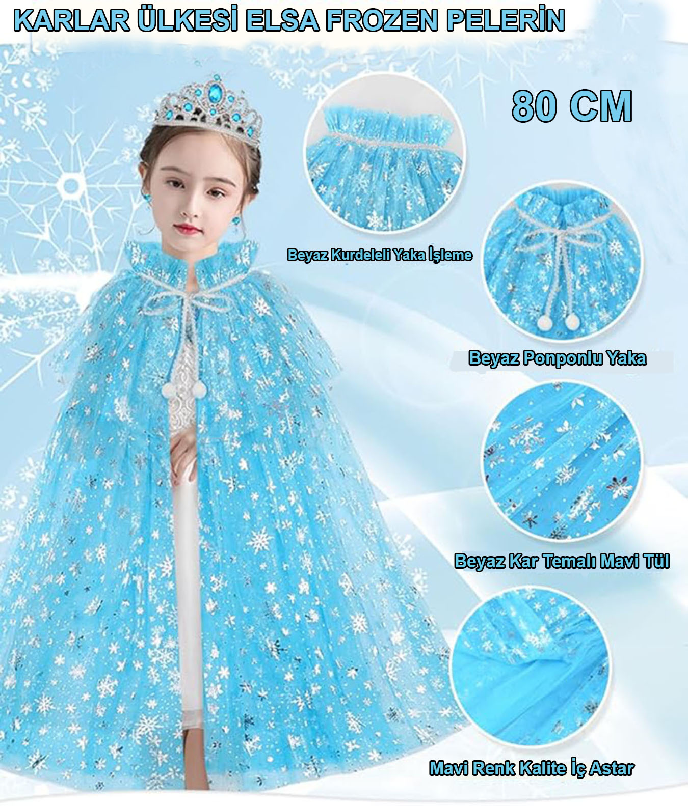 Karlar Ülkesi Elsa Frozen Mavi Pelerin – 80 cm Kar Desenli Çocuk Pelerini ( Taç Hariç ) Karlar Ülkesi Elsa Frozen Mavi Pelerin – 80 cm Kar Desenli Çocuk Pelerini ( Taç Hariç )